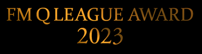 FM Q LEAGUE AWARD2023