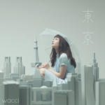 『 東京 』 wacci