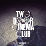 『 I Can Talk 』 TWO DOOR CINEMA CLUB